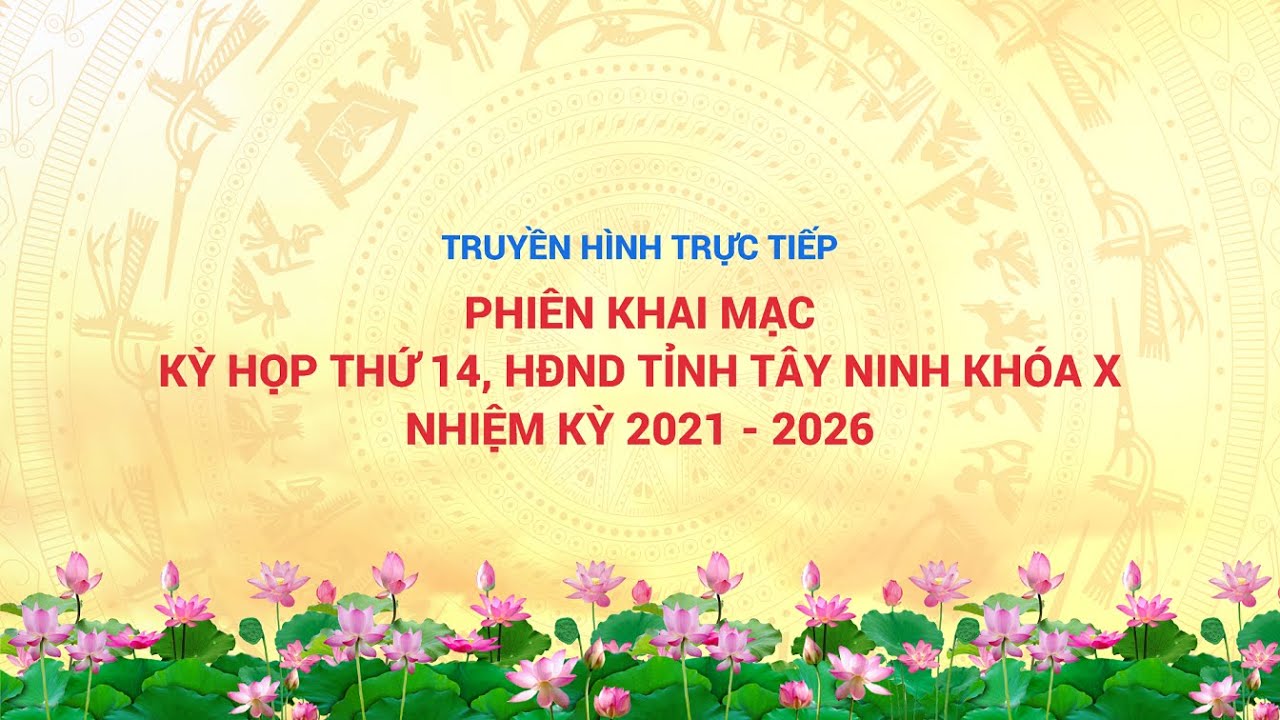 Phiên khai mạc Kỳ họp thứ 14 HĐND tỉnh khóa X, nhiệm kỳ 2021-2026 | TayNinhTV